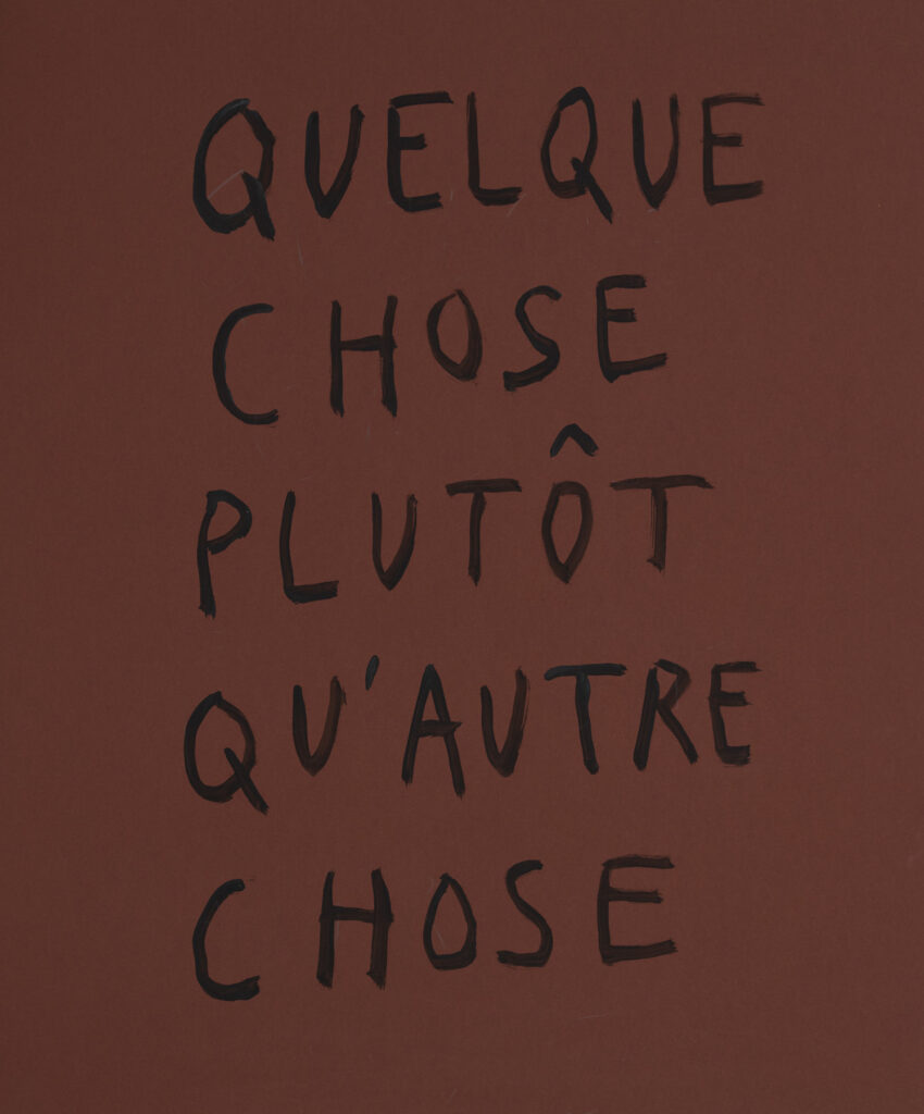 Quelque chose plutôt qu’autre chose